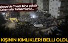 Maltepe'de 7 katlı bina çöktü: Vefat eden 5 kişinin kimlikleri belli oldu