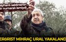 Reyhanlı saldırısının kilit ismi terörist Mihraç Ural, Suriye'de yakalandı