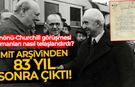 Tarihi belge 83 yıl sonra MİT arşivinden çıktı: İnönü ve Churchill'in Adana görüşmesini Almanlar nasıl karşıladı?