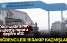 Kahramanmaraş'taki okul saldırısının müfettiş raporu deşifre etti: Öğrencileri bırakıp kaçmışlar