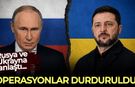 Rusya ve Ukrayna anlaştı! Oleşki'de operasyonlar durduruldu