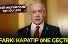 İsrail'de seçim sonuçları netleşiyor: Netanyahu farkı kapatıp öne geçti