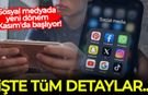 Sosyal medyada yeni dönem 1 Kasım'da başlıyor! İşte tüm detaylar