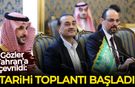 Tahran'daki tarihi toplantı başladı!