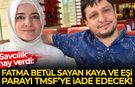 Fatma Betül Sayan Kaya parayı TMSF’ye iade ediyor!
