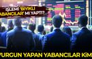 Fon soruşturmasında vurgun yapan yabancılar kim?