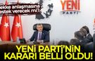 Yeni Parti’den Mekke Anlaşması’na ret: Karşıyız!