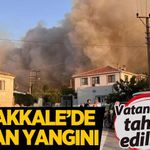 Çanakkale'de orman yangını: Vatandaşlar tahliye ediliyor