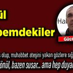 Güçer Kafa yazdı: Gönül Heybemdekiler