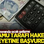 Kamu tarafı hakem heyetine başvurdu