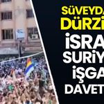 Süveyda’da Dürziler, “İsrail’i istiyoruz” sloganları attı