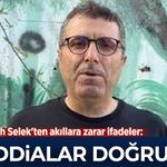 Gazeteci Fatih Selek'ten akıllara zarar ifadeler: Bu iddialar doğru mu?