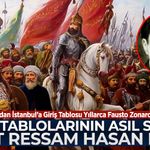 Yıllardır Zonaro sanılıyordu: Fetih tablolarının asıl sahibi Şehit ressam Hasan Rıza!