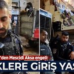 Siyonist İsrail'den Mescidi Aksa engeli: Türklere giriş kapalı!