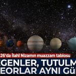 12 Ağustos'ta 6 gezegen hizalanacak, Güneş Tutulacak ve meteor yağmuru olacak...