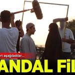 İhanet Filmi 'Çarşaf ve Cübbe'yi Hedef Alıyor!