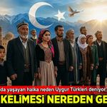 Doğu Türkistan'da yaşayan halka neden Uygur Türkleri deniyor? Uygur kelimesi nereden geliyor?