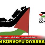 Filistin Konvoyu Diyarbakır'da