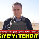 İsrailli bakandan küstah açıklama: Çelik yelek giyip Türkiye'yi tehdit etti