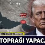 Trump’tan skandal Hürmüz açıklaması: 'Amerikan toprağı ilan edeceğim'