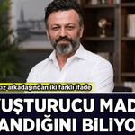Serhat Kılıç'ın kız arkadaşından iki farklı ifade: 'Uyuşturucu madde kullandığını biliyorum'