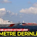 Tuğberk İmamoğlu gemisinin yeri tespit edildi: 720 metre derinde