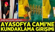 Ayasofya-i Kebir Cami-i Şerifi'ne kundaklama girişimi