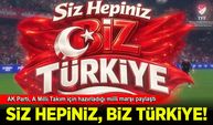 AK Parti, A Milli Takım için hazırladığı milli marşı paylaştı