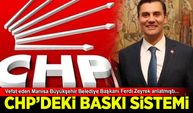 Vefat eden Manisa BB Ferdi Zeyrek, CHP içinden bir ekibin kendisine yaptığı baskıyı anlatmıştı