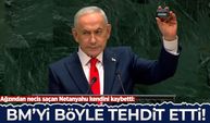 Ağzından necis saçan Netanyahu kendini kaybetti: BM’yi böyle tehdit etti!