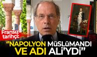Fransız tarihçi Louis Blin: Napolyon Müslümandı ve adı Ali'ydi