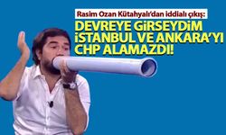 Rasim Ozan Kütahyalı: Devreye girseydim, İstanbul ve Ankara'yı CHP alamazdı