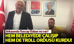 Troll ordusu kuran CHP'li ismin arkasında Tuncay Özkan mı var?
