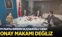 İYİ Partili isimden 'Kılıçdaroğlu' çıkışı: Onay makamı değiliz