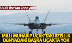 ABD'li The War Zone yazdı: MMU'daki özellik dünyadaki başka bir uçakta yok