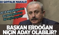 Şentop'tan tenkitlerin tenkidi! Erdoğan'ın niçin aday olabileceğini anlattı