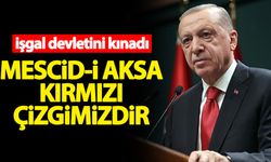 'Mescid-i Aksa kırmızı çizgimizdir'