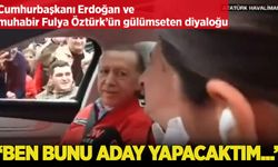 Cumhurbaşkanı Erdoğan ve muhabir Fulya Öztürk'ün gülümseten diyaloğu: Ben bunu aday yapacaktım...