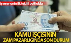 Kamu işçisinin zam pazarlığında ilk teklif ortaya çıktı