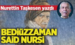 Nurettin Taşkesen 'Bediüzzaman Said Nursi'yi yazdı