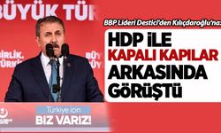 Destici'den Kılıçdaroğlu'na: HDP ile kapalı kapılar arkasında görüştü