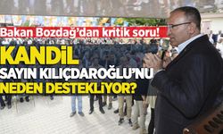 'Kandil ya da diğer terör örgütleri Sayın Kılıçdaroğlu'nu neden destekliyorlar?'