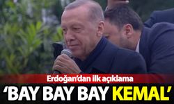 Başkan Erdoğan'dan son dakika açıklaması: Bay bay bay Kemal