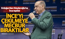 Erdoğan'dan Kılıçdaroğlu'na İnce tepkisi