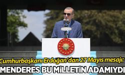 Cumhurbaşkanı Erdoğan'dan 27 Mayıs mesajı