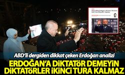 ABD merkezli Newsweek'ten dikkat çeken analiz: Erdoğan'a diktatör demekten vazgeçin