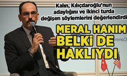 Kalın, Kılıçdaroğlu'na söylem değişikliğini sordu: Birinci turda niye bu vurgu yoktu?