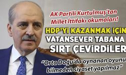 'HDP'yi kazanmak için vatansever tabana sırt çevirdiler'