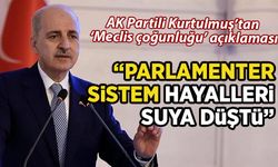 AK Partili Kurtulmuş: Millet İttifakı'nın 'parlamenter sistem' hayali suya düştü