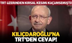 TRT'den cevap geldi! Kılıçdaroğlu, kırsal kesimi 'TRT izlemek'le tanımlamış ve küçümsemişti